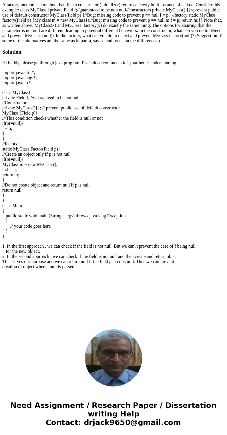 A factory method is a method that, like a constructor (initializer) returns a newly built instance of a class. Consider this example: class MyClass {private Fi  A factory method is a method that, like a constructor (initializer) returns a newly built instance of a class. Consider this example: class MyClass {private Fi