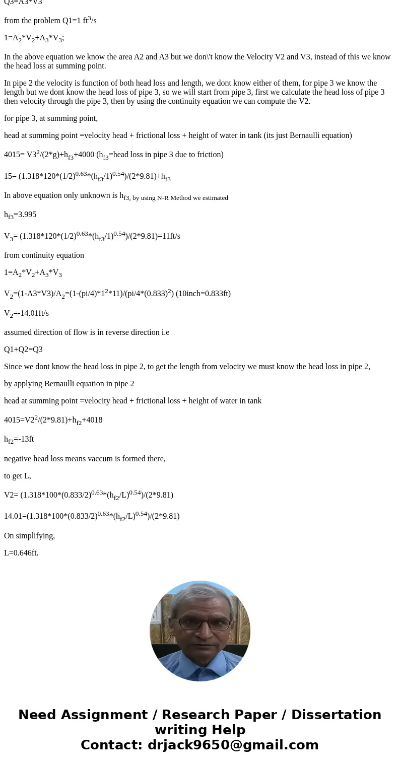 A small branching pipe system distributes water to three holding tanks. Pipe 1 contains a valve that is partly closed, and only allows 1.0 cfs of water through  A small branching pipe system distributes water to three holding tanks. Pipe 1 contains a valve that is partly closed, and only allows 1.0 cfs of water through