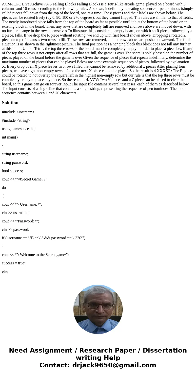 ACM-ICPC Live Archive 7373 Falling Blocks Falling Blocks is a Tetris-like arcade game, played on a board with 3 columns and 10 rows according to the following   ACM-ICPC Live Archive 7373 Falling Blocks Falling Blocks is a Tetris-like arcade game, played on a board with 3 columns and 10 rows according to the following