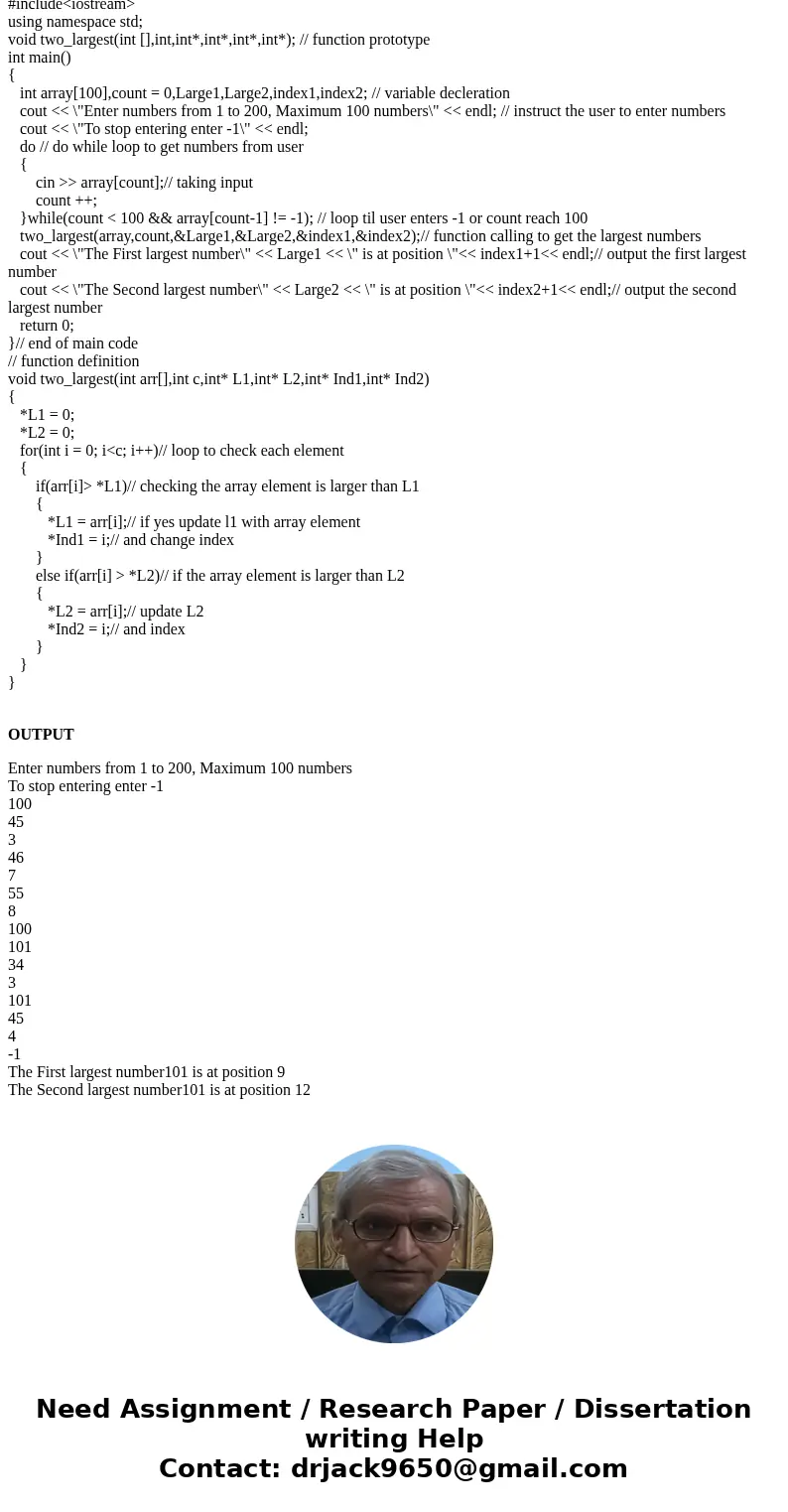 An array of 100 elements has been initialized to random numbers from 1 to 200. The program uses the following function with this prototype: void two_largest(int An array of 100 elements has been initialized to random numbers from 1 to 200. The program uses the following function with this prototype: void two_largest(int