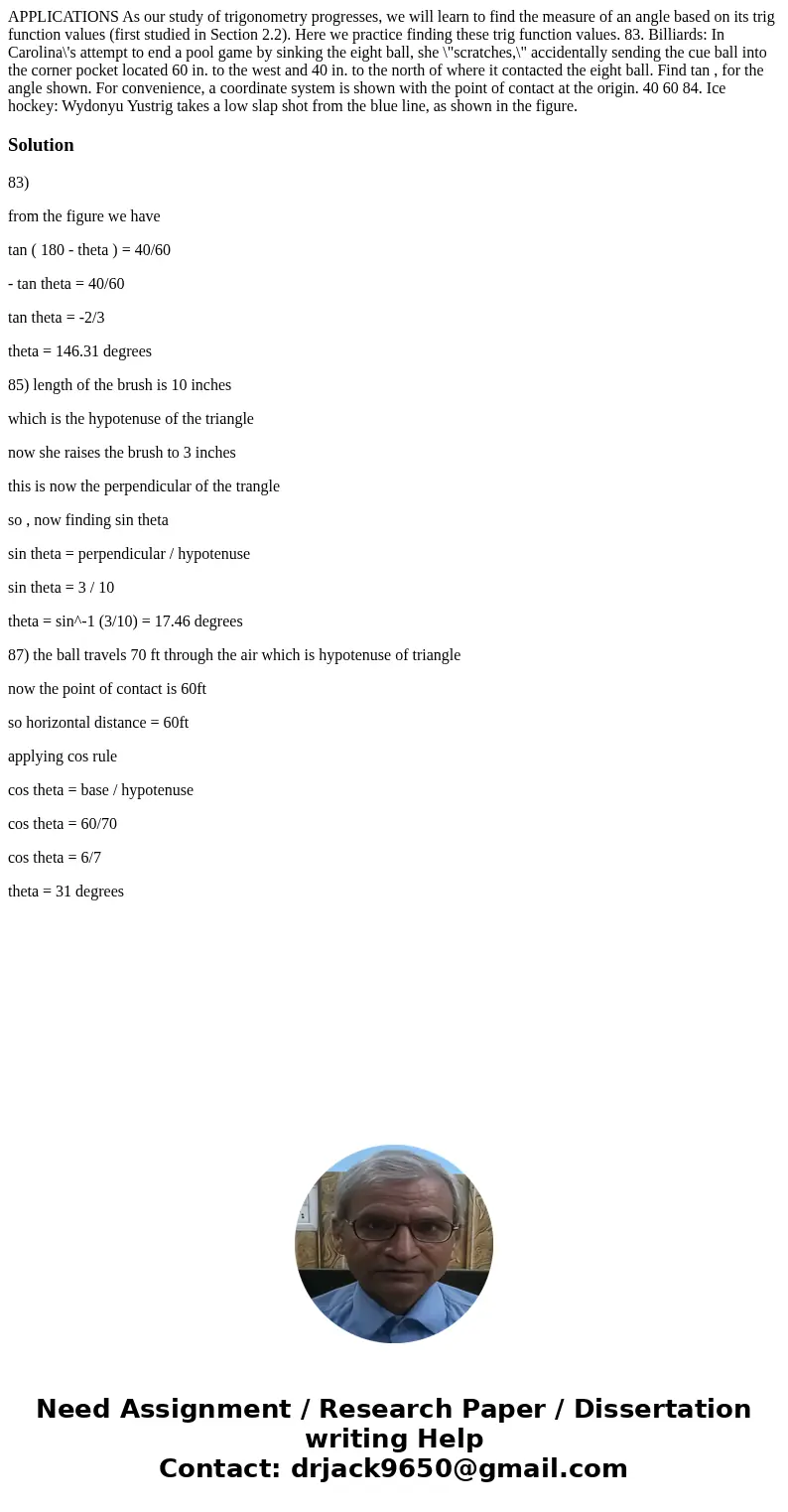 APPLICATIONS As our study of trigonometry progresses, we will learn to find the measure of an angle based on its trig function values (first studied in Section  APPLICATIONS As our study of trigonometry progresses, we will learn to find the measure of an angle based on its trig function values (first studied in Section