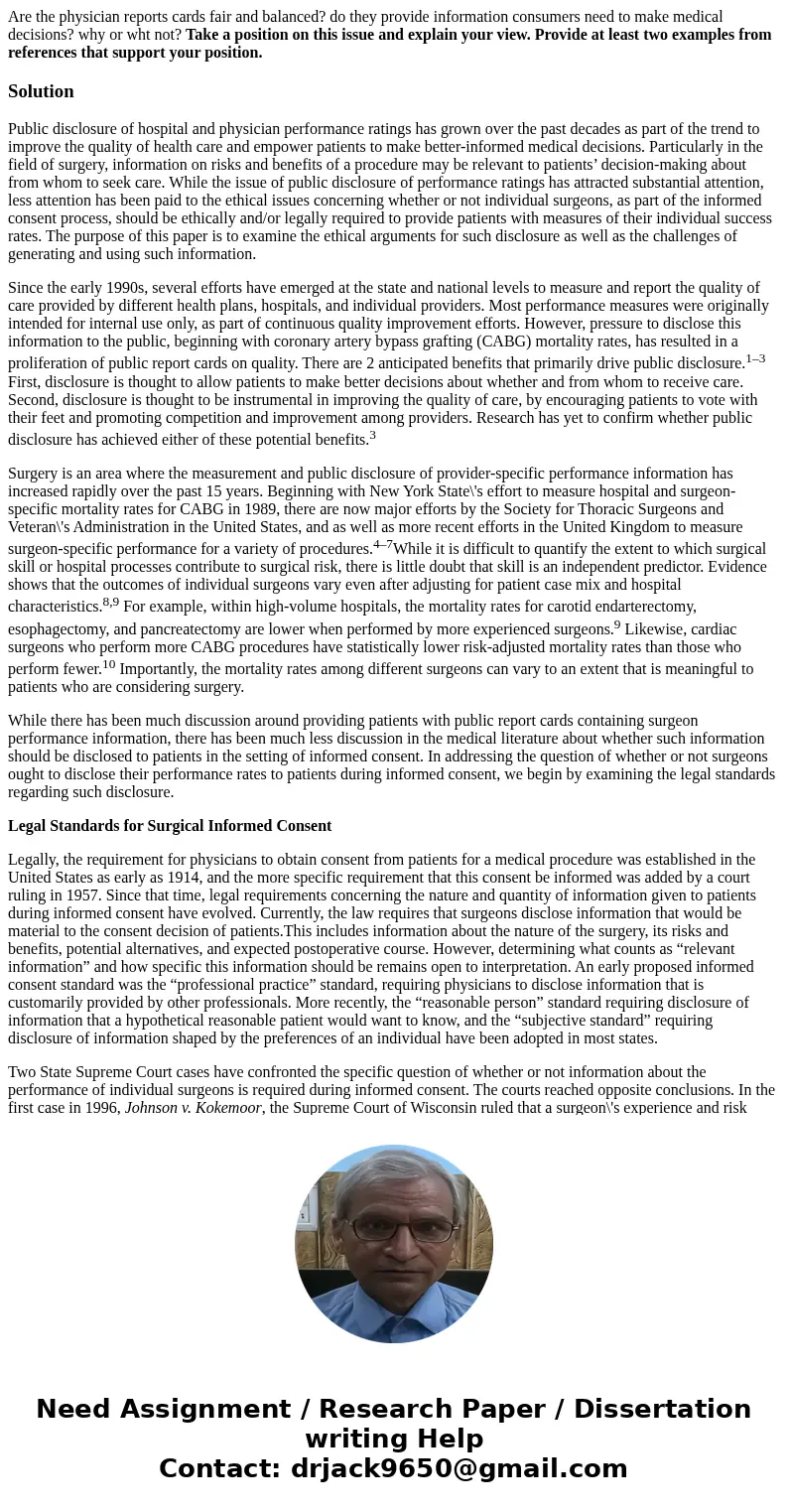 Are the physician reports cards fair and balanced? do they provide information consumers need to make medical decisions? why or wht not? Take a position on this Are the physician reports cards fair and balanced? do they provide information consumers need to make medical decisions? why or wht not? Take a position on this