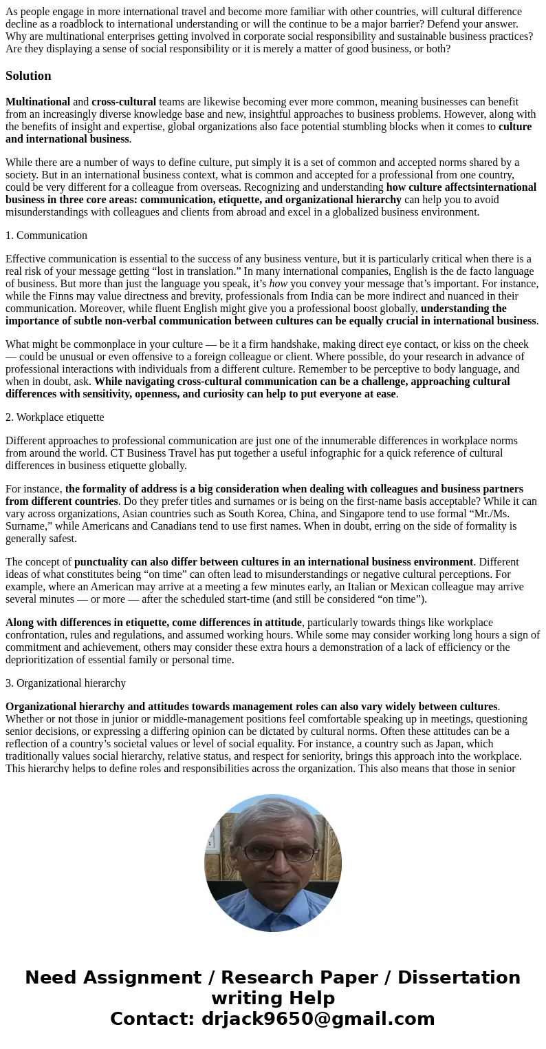 As people engage in more international travel and become more familiar with other countries, will cultural difference decline as a roadblock to international un As people engage in more international travel and become more familiar with other countries, will cultural difference decline as a roadblock to international un