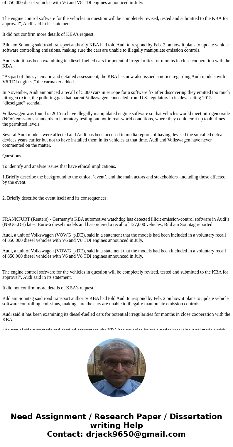  Audi ordered to recall 127,000 vehicles over emissions: paper FRANKFURT (Reuters) - Germany’s KBA automotive watchdog has detected illicit emission-control sof