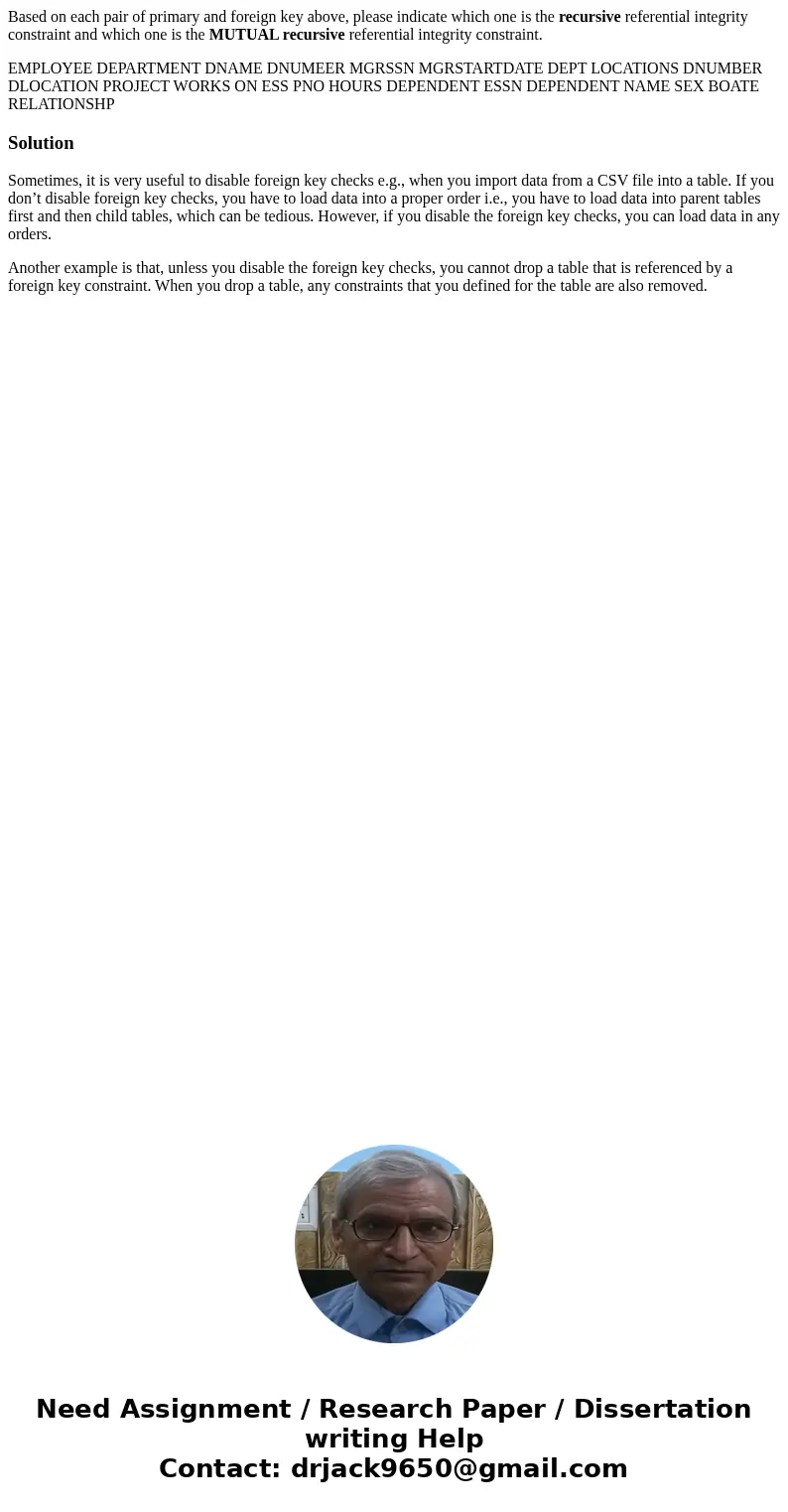 Based on each pair of primary and foreign key above, please indicate which one is the recursive referential integrity constraint and which one is the MUTUAL rec Based on each pair of primary and foreign key above, please indicate which one is the recursive referential integrity constraint and which one is the MUTUAL rec
