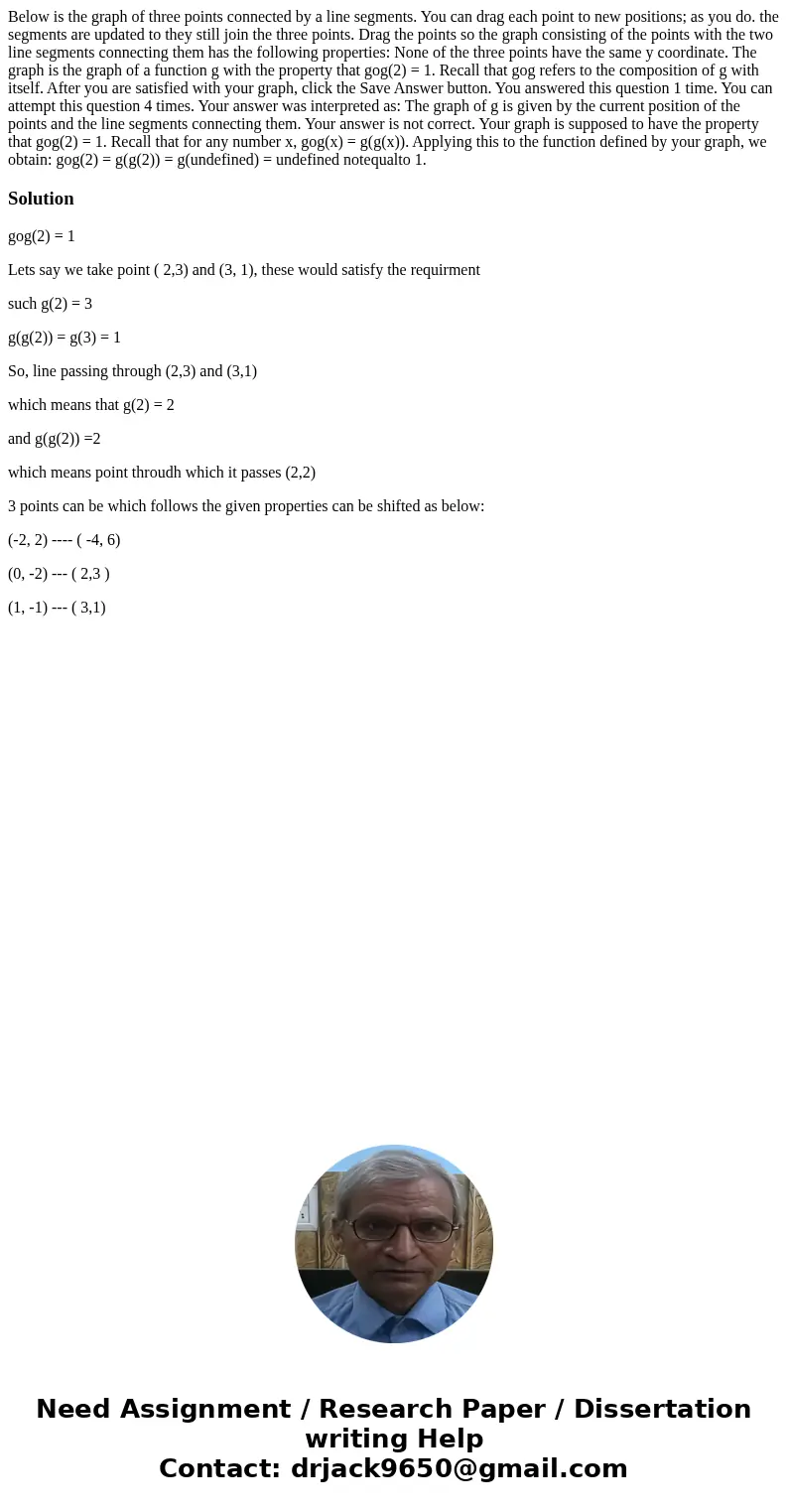 Below is the graph of three points connected by a line segments. You can drag each point to new positions; as you do. the segments are updated to they still jo  Below is the graph of three points connected by a line segments. You can drag each point to new positions; as you do. the segments are updated to they still jo