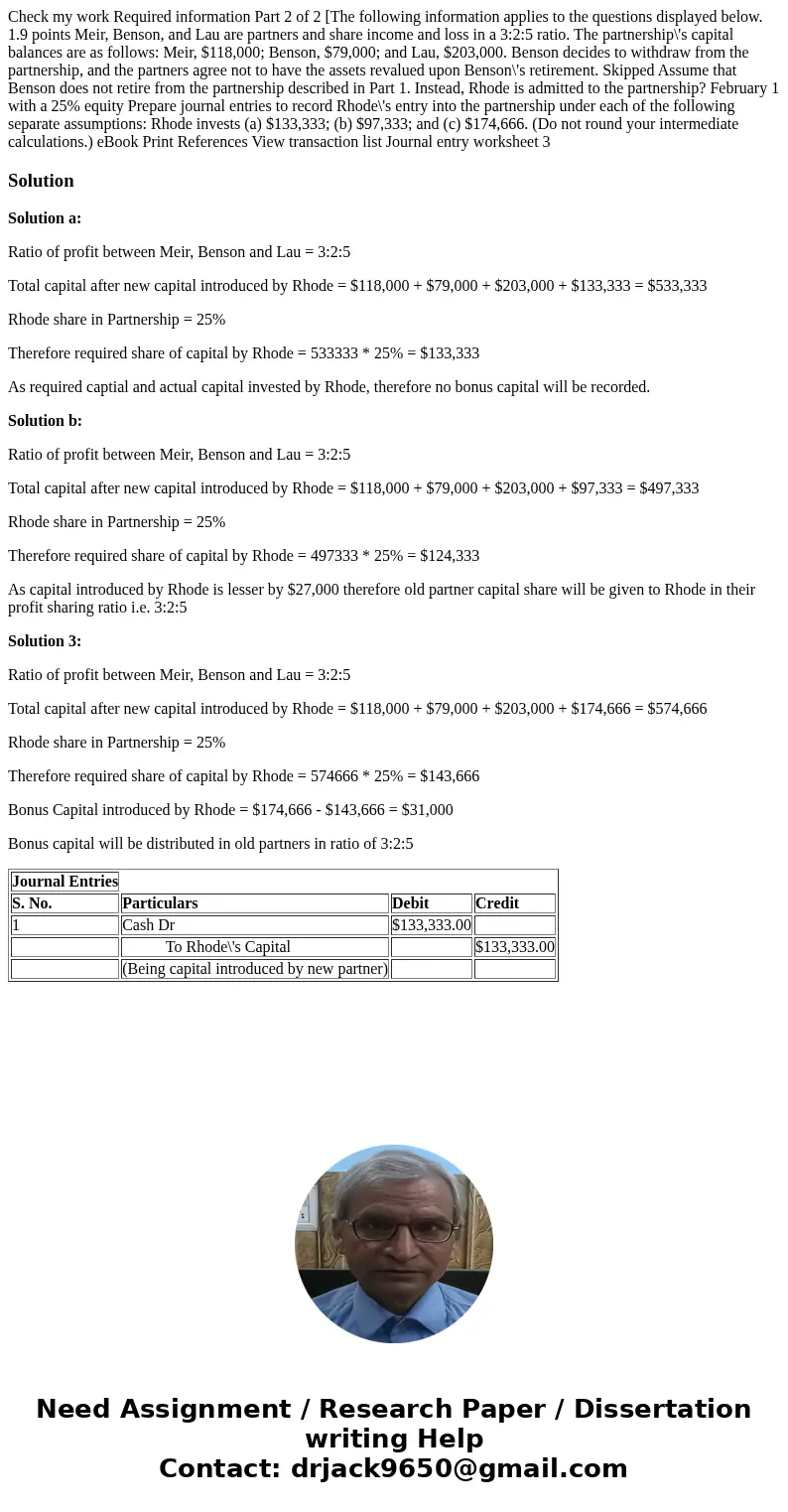  Check my work Required information Part 2 of 2 [The following information applies to the questions displayed below. 1.9 points Meir, Benson, and Lau are partne