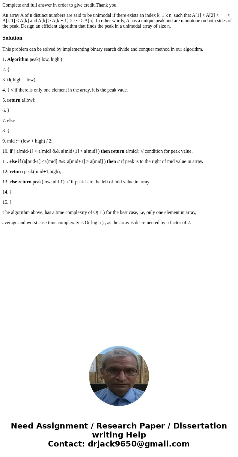 Complete and full answer in order to give credit.Thank you. An array A of n distinct numbers are said to be unimodal if there exists an index k, 1 k n, such tha Complete and full answer in order to give credit.Thank you. An array A of n distinct numbers are said to be unimodal if there exists an index k, 1 k n, such tha