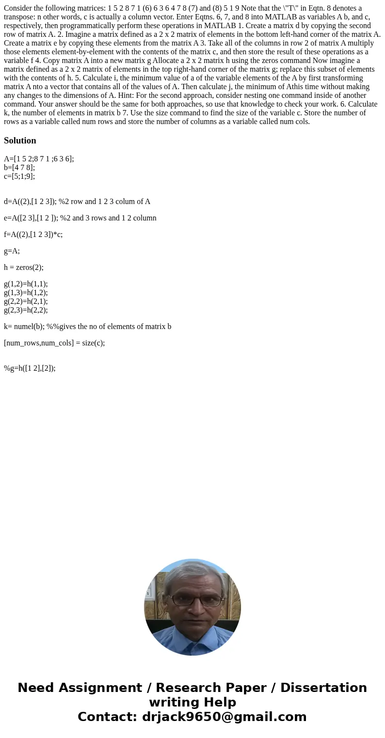 Consider the following matrices: 1 5 2 8 7 1 (6) 6 3 6 4 7 8 (7) and (8) 5 1 9 Note that the \  Consider the following matrices: 1 5 2 8 7 1 (6) 6 3 6 4 7 8 (7) and (8) 5 1 9 Note that the \