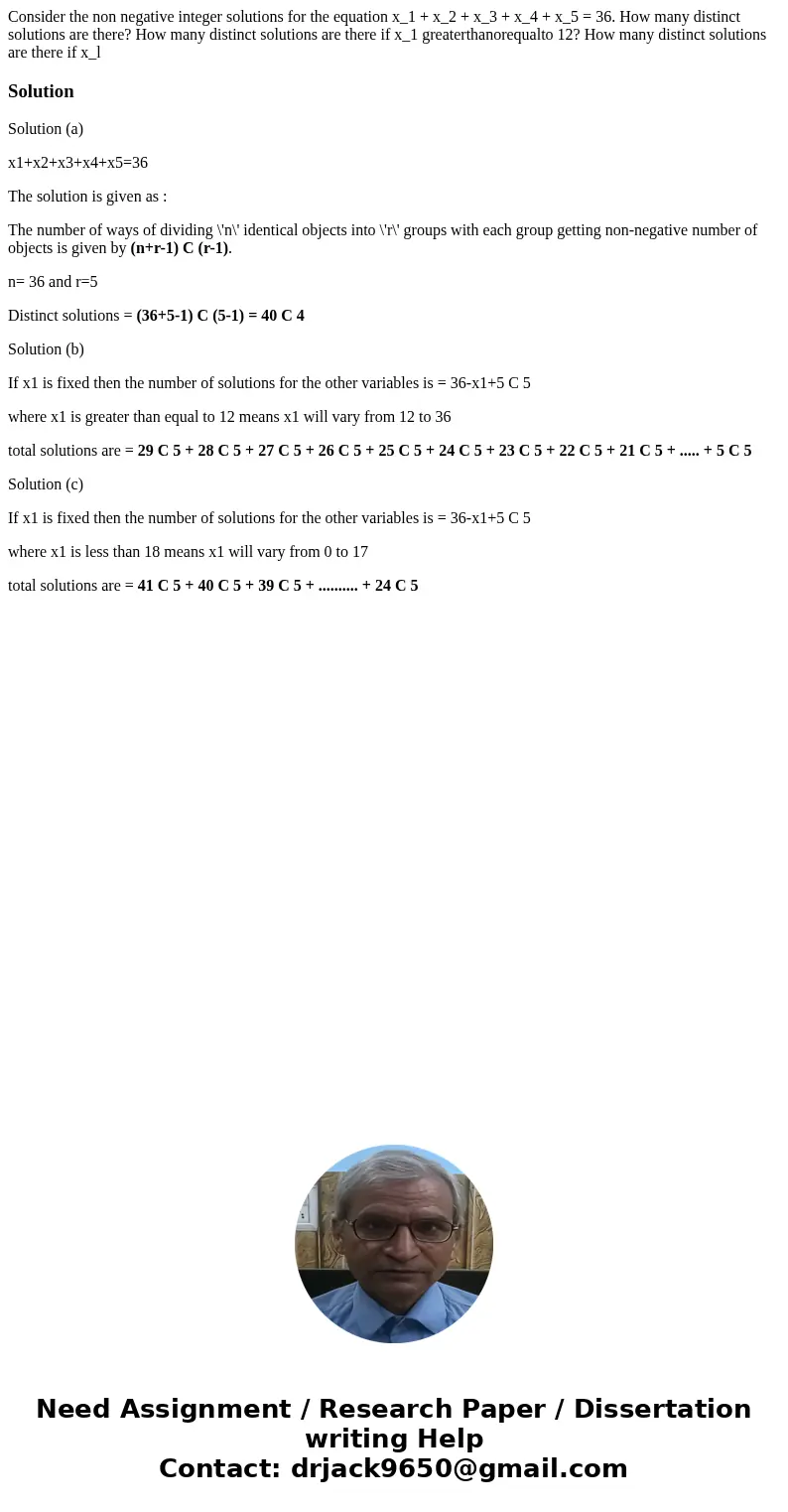 Consider the non negative integer solutions for the equation x_1 + x_2 + x_3 + x_4 + x_5 = 36. How many distinct solutions are there? How many distinct solutio  Consider the non negative integer solutions for the equation x_1 + x_2 + x_3 + x_4 + x_5 = 36. How many distinct solutions are there? How many distinct solutio