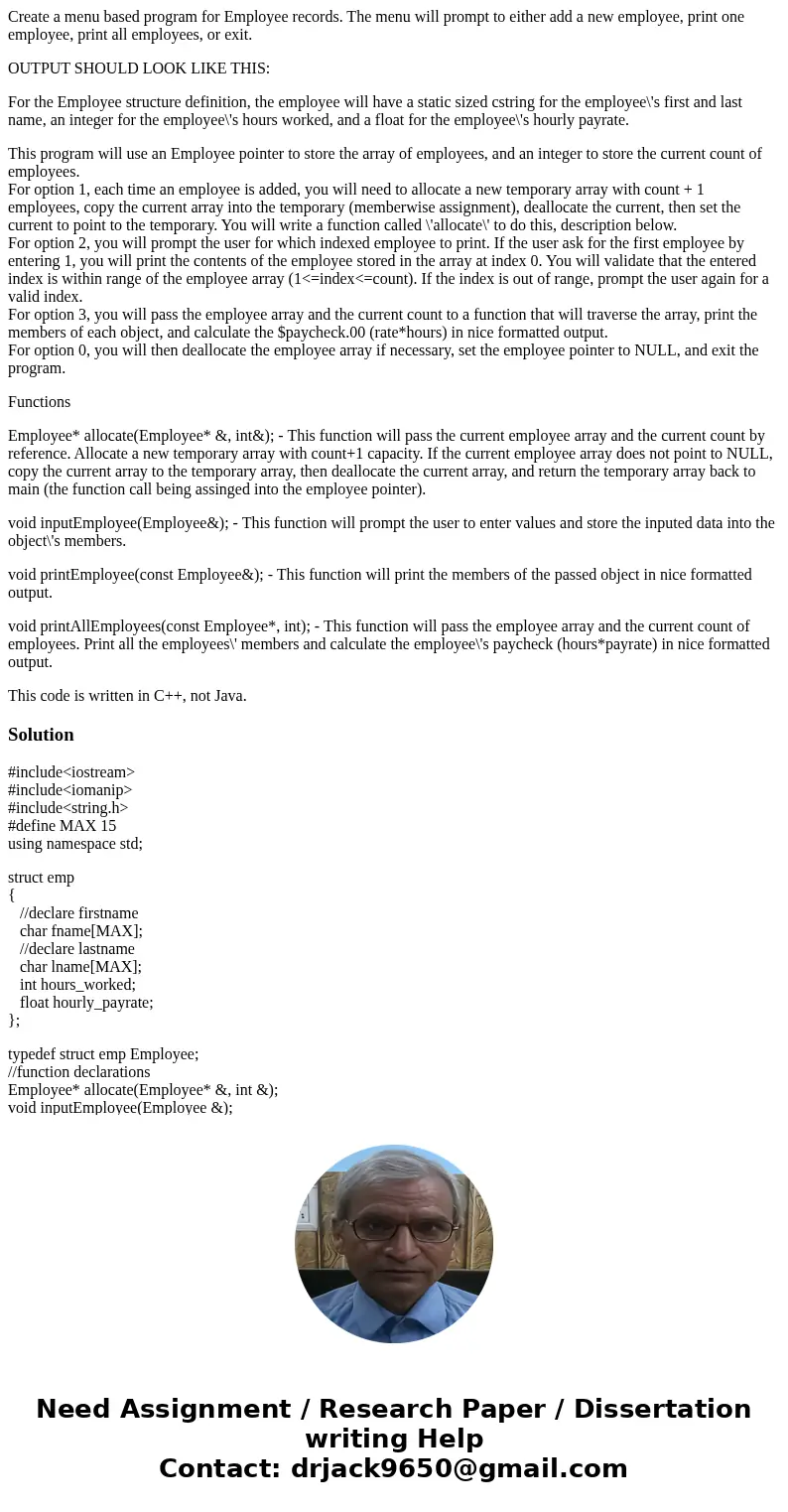 Create a menu based program for Employee records. The menu will prompt to either add a new employee, print one employee, print all employees, or exit. OUTPUT SH Create a menu based program for Employee records. The menu will prompt to either add a new employee, print one employee, print all employees, or exit. OUTPUT SH