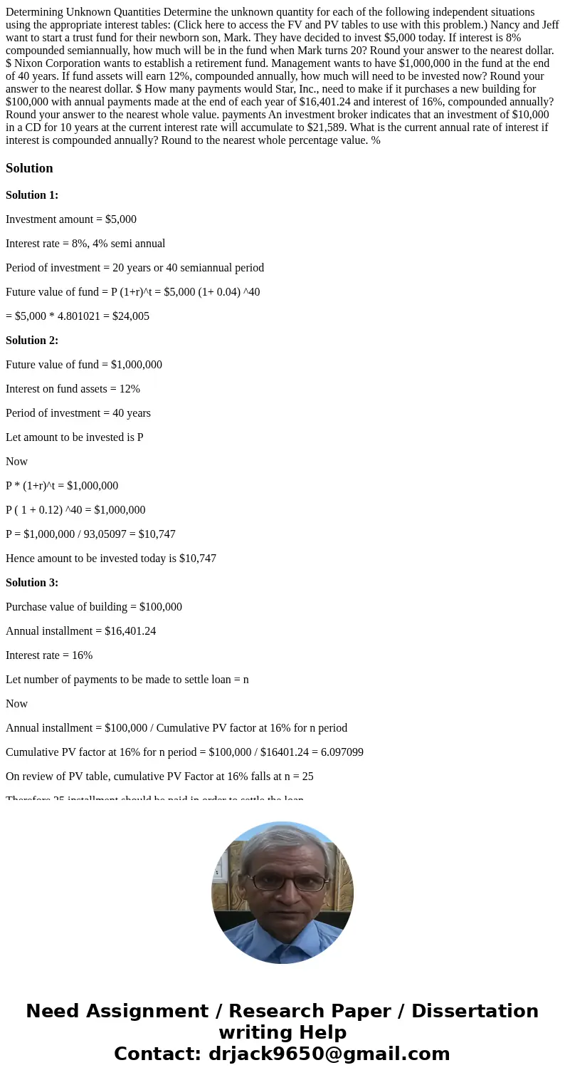 Determining Unknown Quantities Determine the unknown quantity for each of the following independent situations using the appropriate interest tables: (Click her Determining Unknown Quantities Determine the unknown quantity for each of the following independent situations using the appropriate interest tables: (Click her