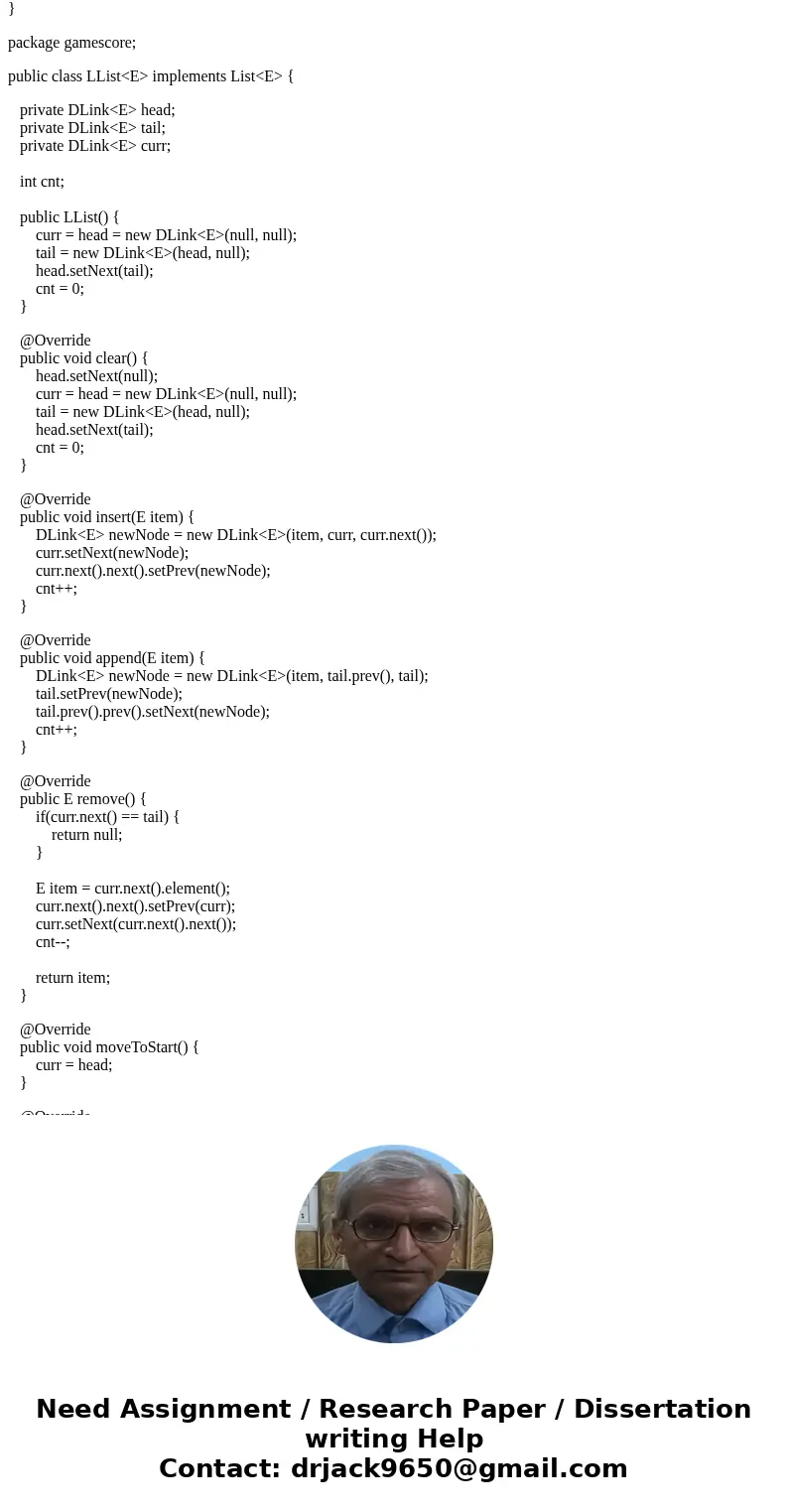 DO NOT HARD CODE ANYTHING! Write a class that maintains the scores for a game application. Implement the addition and removal function to update the database. T DO NOT HARD CODE ANYTHING! Write a class that maintains the scores for a game application. Implement the addition and removal function to update the database. T