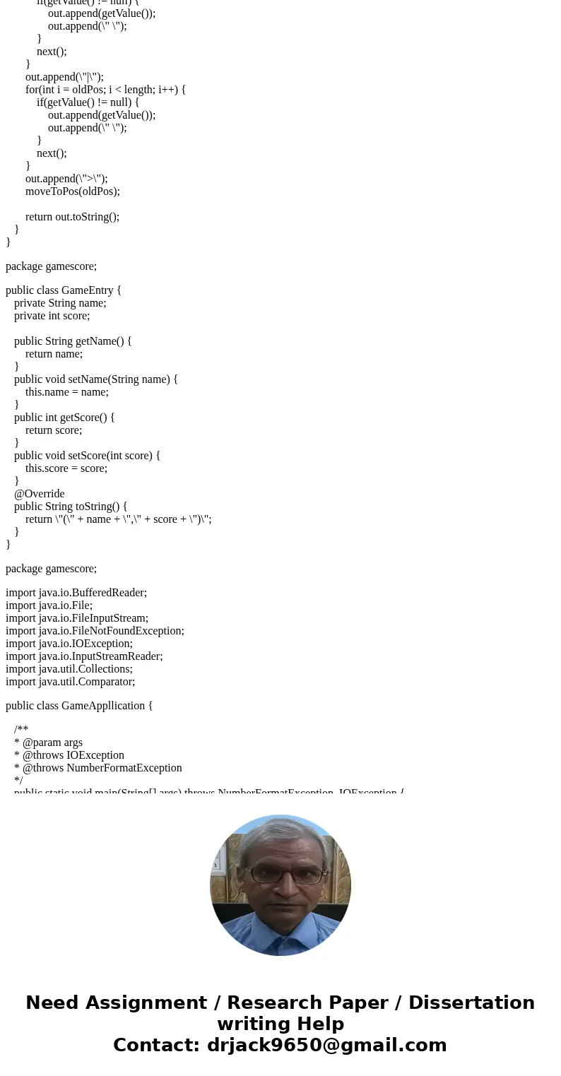 DO NOT HARD CODE ANYTHING! Write a class that maintains the scores for a game application. Implement the addition and removal function to update the database. T DO NOT HARD CODE ANYTHING! Write a class that maintains the scores for a game application. Implement the addition and removal function to update the database. T