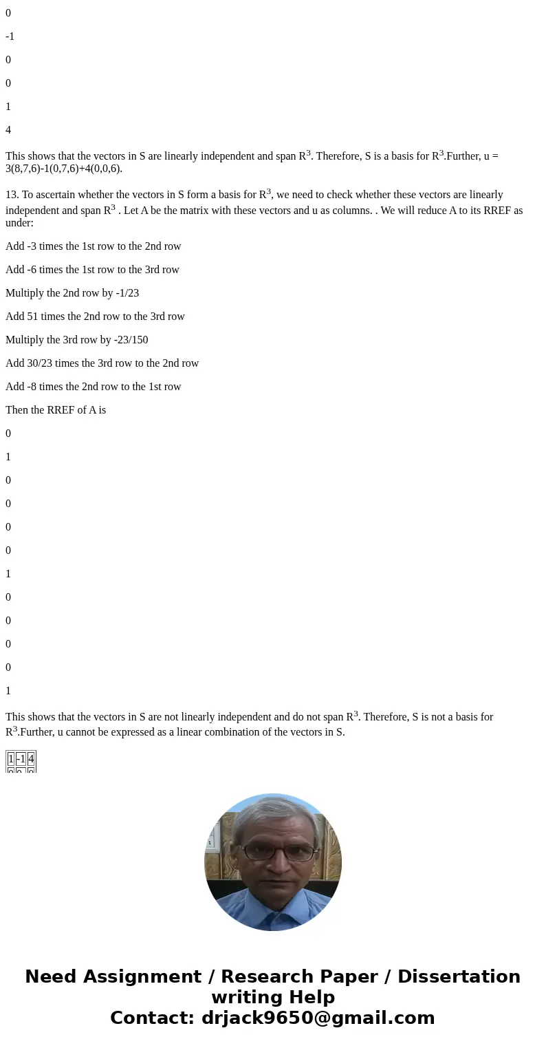 Explain why S = {(2, 1, -3), (-2, -1, 3), (8, 4, -12)} is not a basis for R^3. Determine whether S = {(8, 7, 6), (0, 7, 6), (0, 0, 6)} is a basis for R^3. If i  Explain why S = {(2, 1, -3), (-2, -1, 3), (8, 4, -12)} is not a basis for R^3. Determine whether S = {(8, 7, 6), (0, 7, 6), (0, 0, 6)} is a basis for R^3. If i