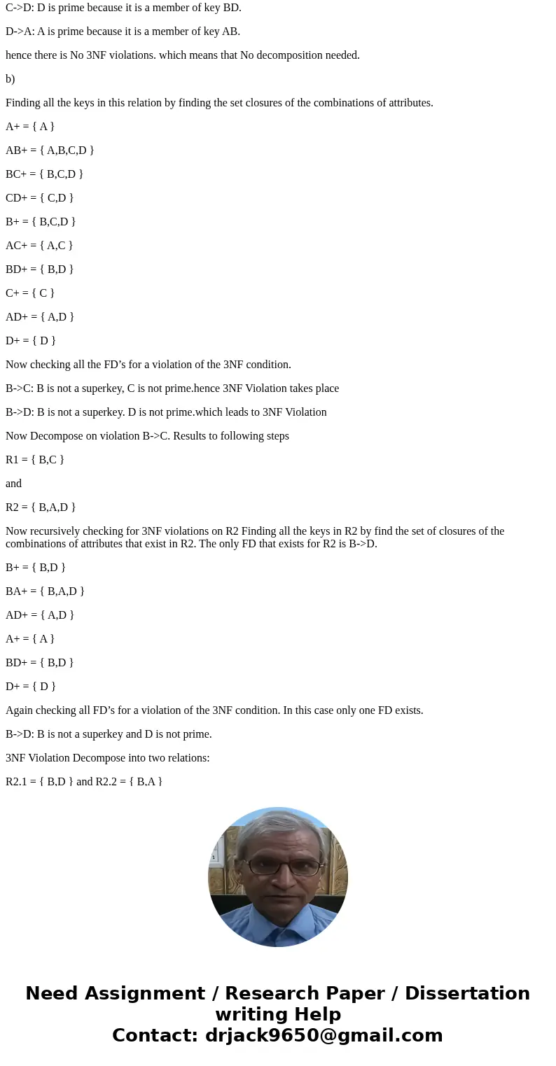 For the following relations and FDs, 1) (10 pts.) Indicate all the 3NF violations 2) (20 pts.) Indicate all the BCNF violations and decompose the relations, as  For the following relations and FDs, 1) (10 pts.) Indicate all the 3NF violations 2) (20 pts.) Indicate all the BCNF violations and decompose the relations, as