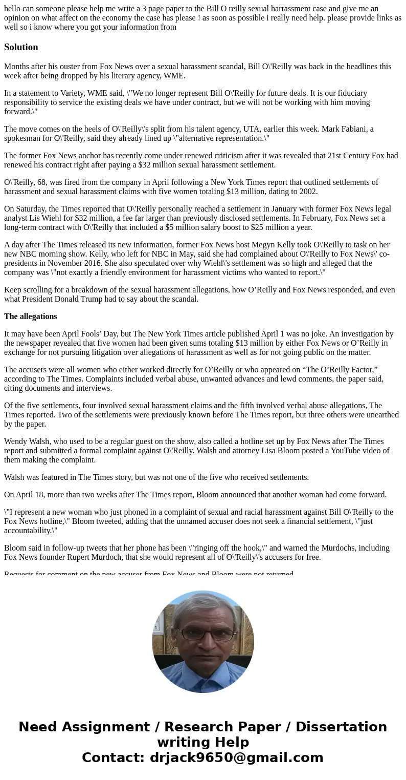 hello can someone please help me write a 3 page paper to the Bill O reilly sexual harrassment case and give me an opinion on what affect on the economy the case hello can someone please help me write a 3 page paper to the Bill O reilly sexual harrassment case and give me an opinion on what affect on the economy the case