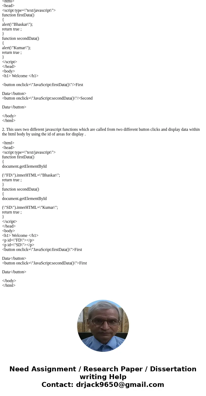 Hello, How can we create two buttons in a single page side by side through html?And how can we enter different data for different buttons, so that if i click 1s Hello, How can we create two buttons in a single page side by side through html?And how can we enter different data for different buttons, so that if i click 1s