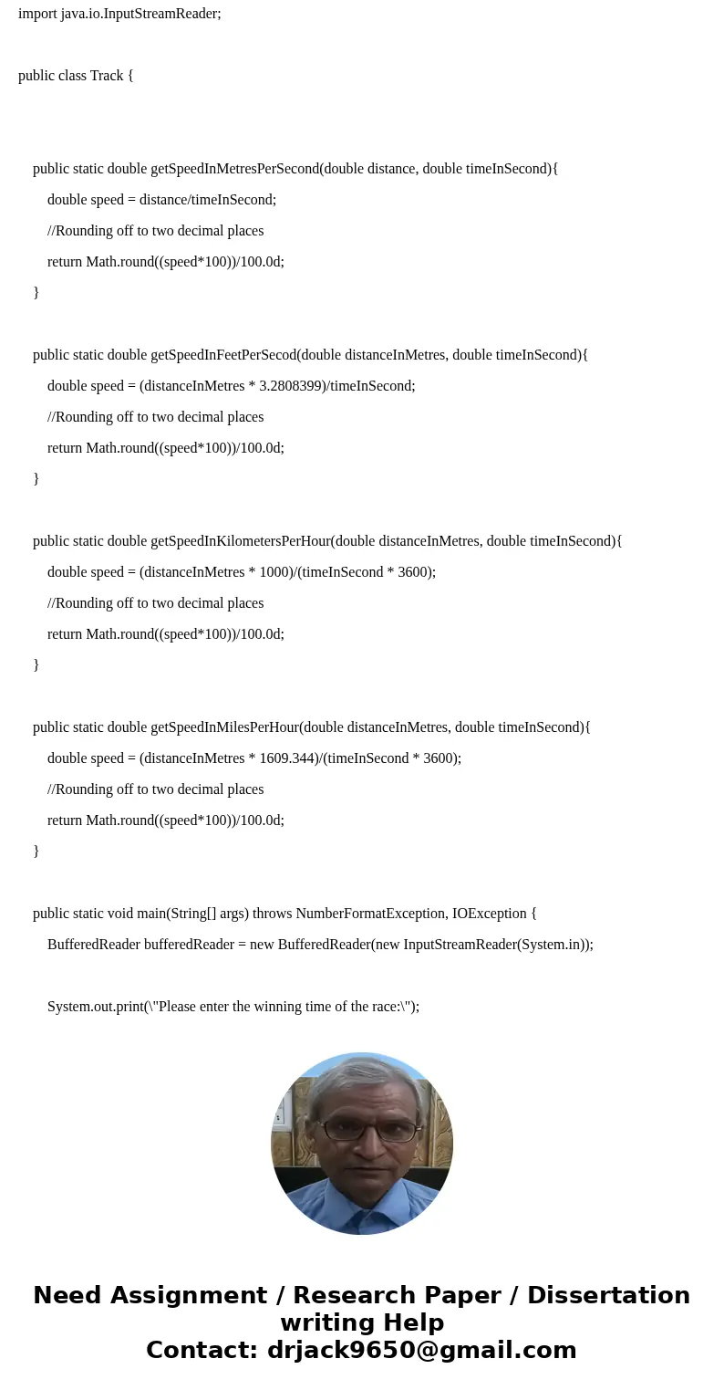 Hello I need help for this home work by using JAVA language: You have been assigned as the lead programmer for the World Track and Field Championships! The 100  Hello I need help for this home work by using JAVA language: You have been assigned as the lead programmer for the World Track and Field Championships! The 100