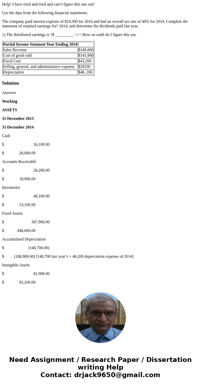 Help! I have tried and tried and can\'t figure this one out! Use the data from the following financial statements. The company paid interest expense of $18,300  Help! I have tried and tried and can\'t figure this one out! Use the data from the following financial statements. The company paid interest expense of $18,300