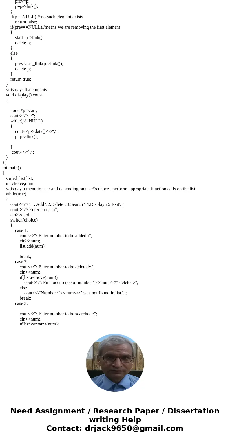 Hey guys, I\'m having problem with this question. language is c++ . 2) Write an OOP program to store integers into a linked list. Add code so that the linked li Hey guys, I\'m having problem with this question. language is c++ . 2) Write an OOP program to store integers into a linked list. Add code so that the linked li