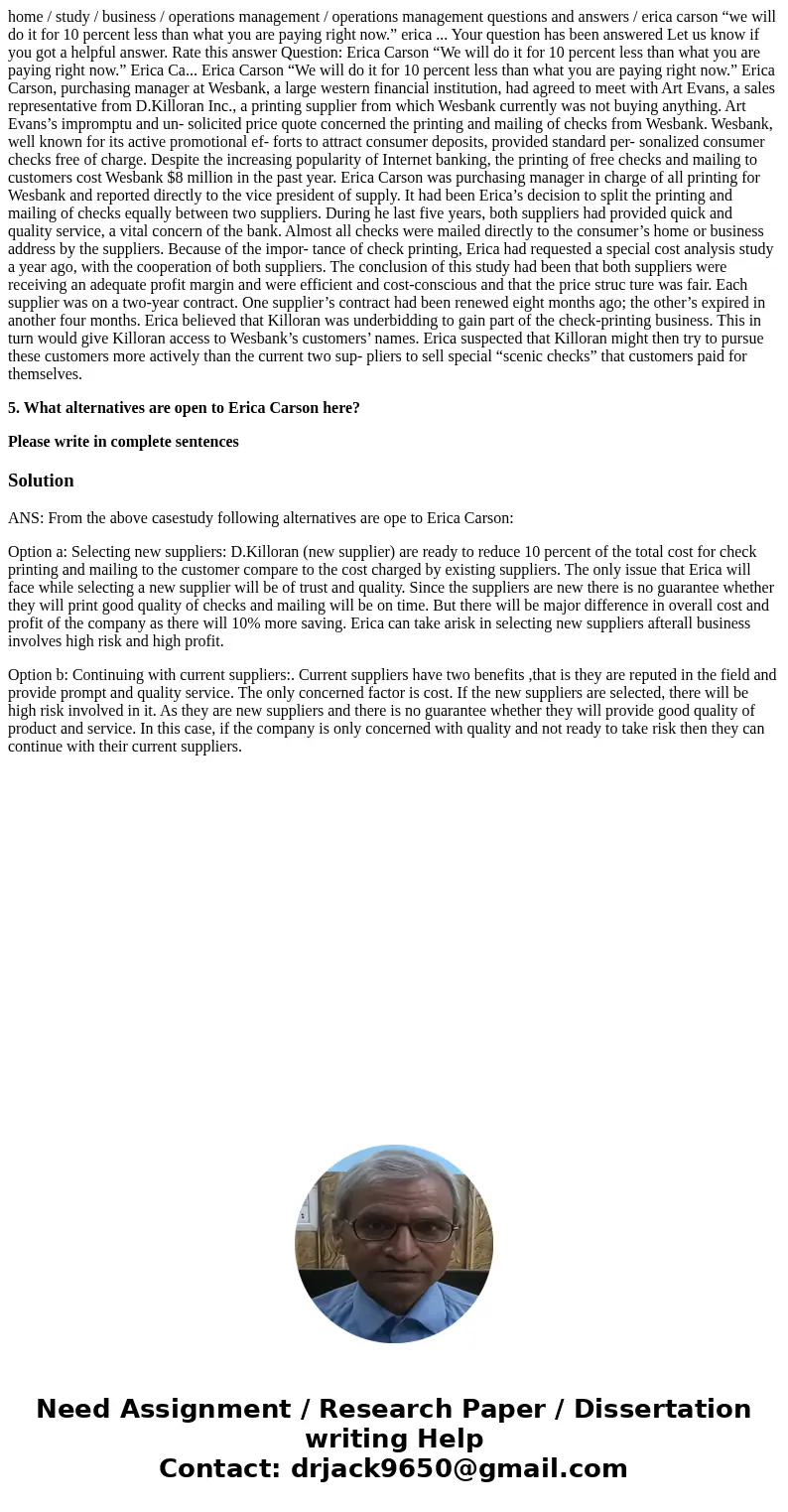 home / study / business / operations management / operations management questions and answers / erica carson “we will do it for 10 percent less than what you ar home / study / business / operations management / operations management questions and answers / erica carson “we will do it for 10 percent less than what you ar