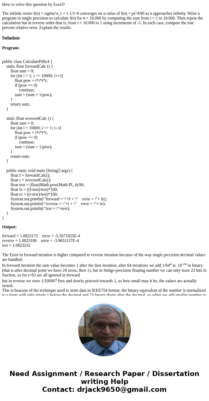 How to solve this question by Excel? The infinite series f(n) = sigma^n_i = 1 1/1^4 converges on a value of f(n) = pi^4/90 as n approaches infinity. Write a pro How to solve this question by Excel? The infinite series f(n) = sigma^n_i = 1 1/1^4 converges on a value of f(n) = pi^4/90 as n approaches infinity. Write a pro