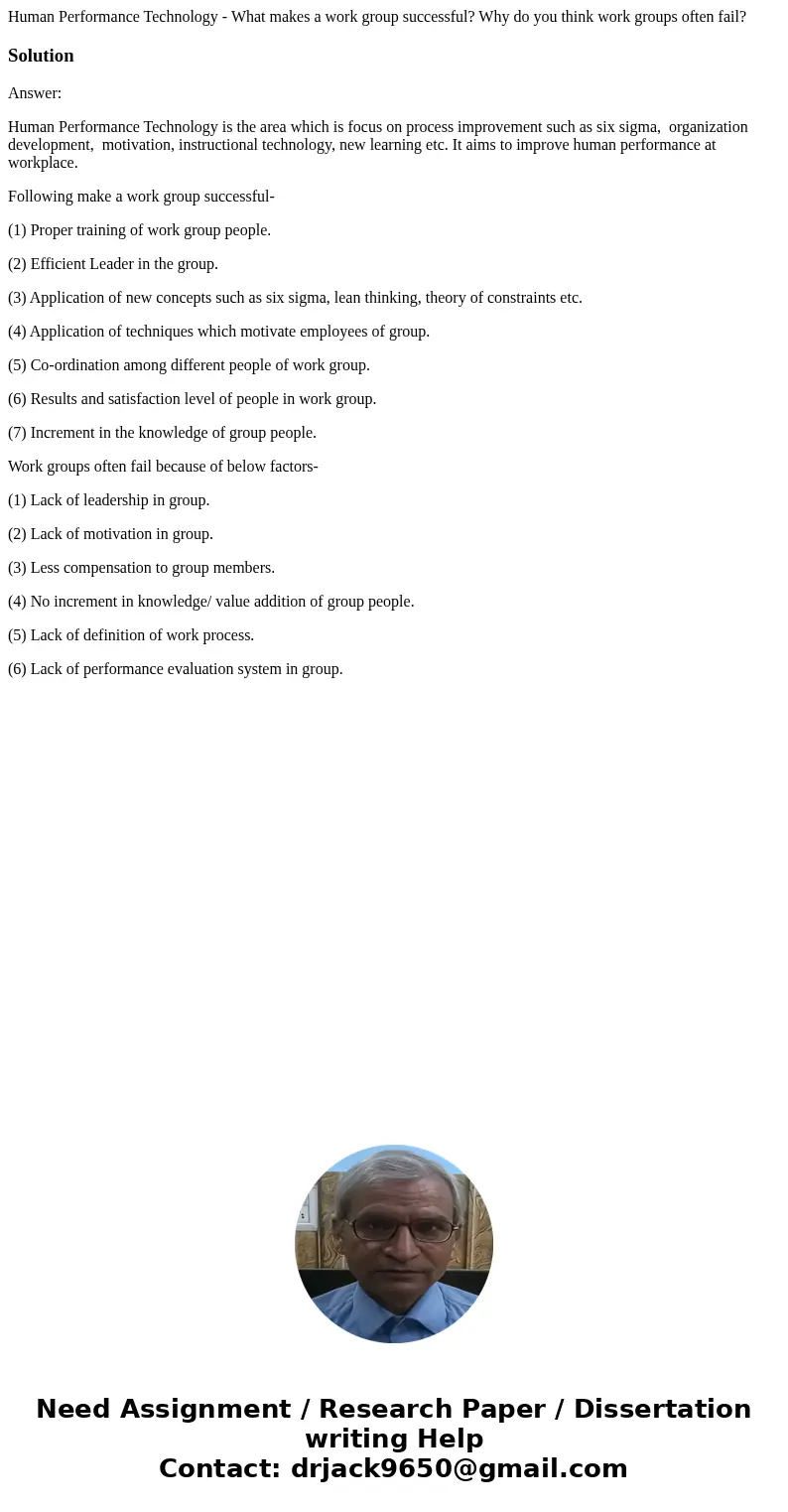 Human Performance Technology - What makes a work group successful? Why do you think work groups often fail?SolutionAnswer: Human Performance Technology is the a Human Performance Technology - What makes a work group successful? Why do you think work groups often fail?SolutionAnswer: Human Performance Technology is the a
