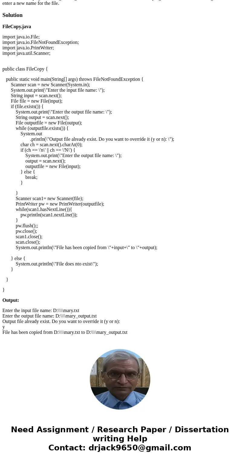I need help with this java program. Thanks Write a program that will make a copy of a text file, line by line. Read the name of the existing file and the name o I need help with this java program. Thanks Write a program that will make a copy of a text file, line by line. Read the name of the existing file and the name o