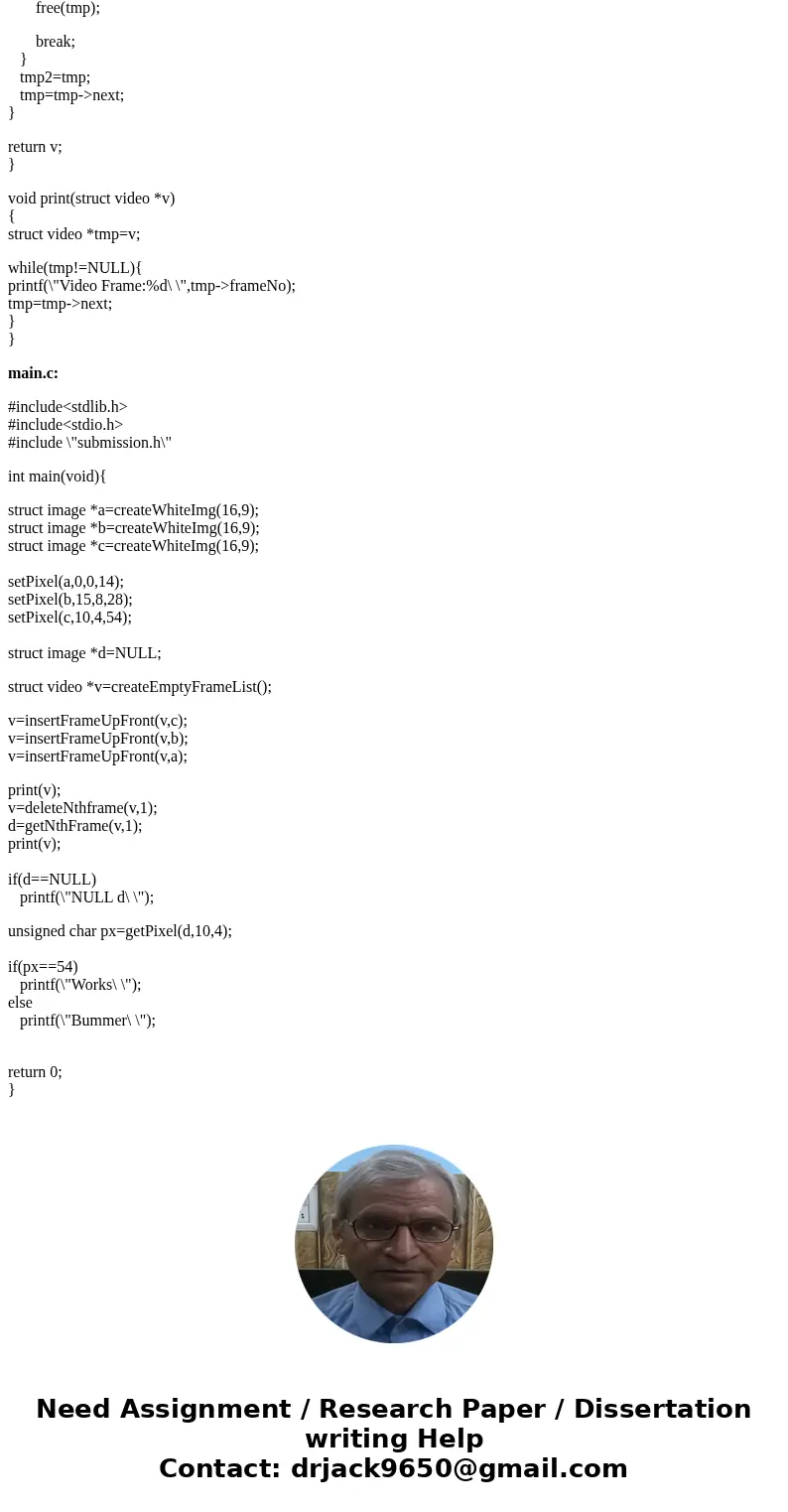 In C Create a simple set of functions for storing video A linked list of videos where each video object contains an image object Each image is contained in a st In C Create a simple set of functions for storing video A linked list of videos where each video object contains an image object Each image is contained in a st