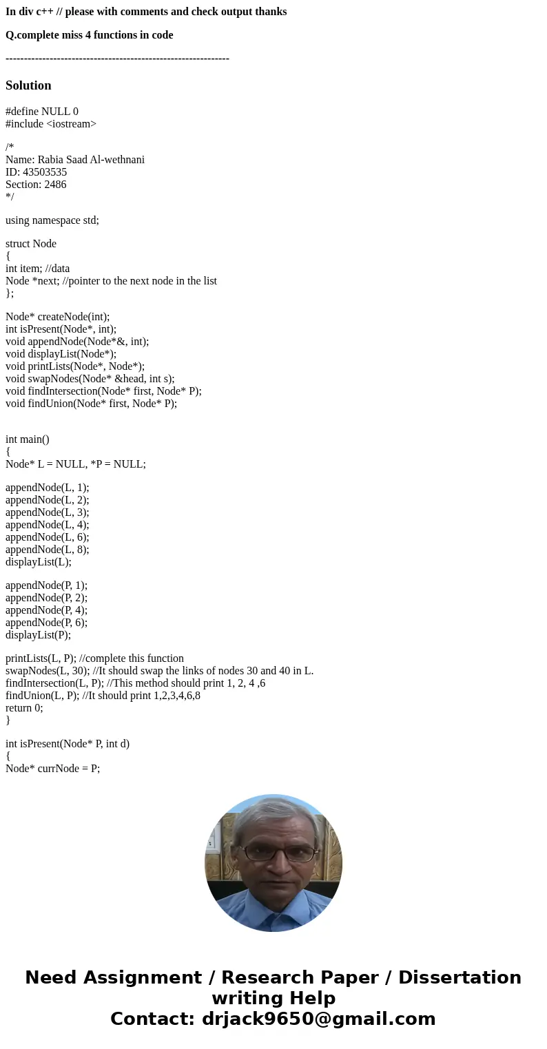 In div c++ // please with comments and check output thanks Q.complete miss 4 functions in code -------------------------------------------------------------Solu In div c++ // please with comments and check output thanks Q.complete miss 4 functions in code -------------------------------------------------------------Solu