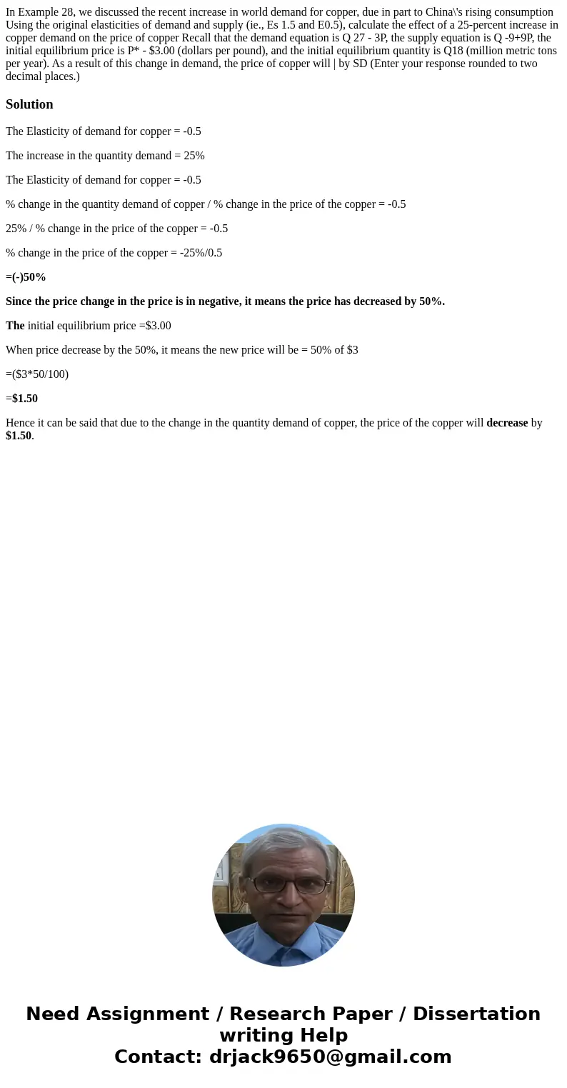 In Example 28, we discussed the recent increase in world demand for copper, due in part to China\'s rising consumption Using the original elasticities of deman  In Example 28, we discussed the recent increase in world demand for copper, due in part to China\'s rising consumption Using the original elasticities of deman
