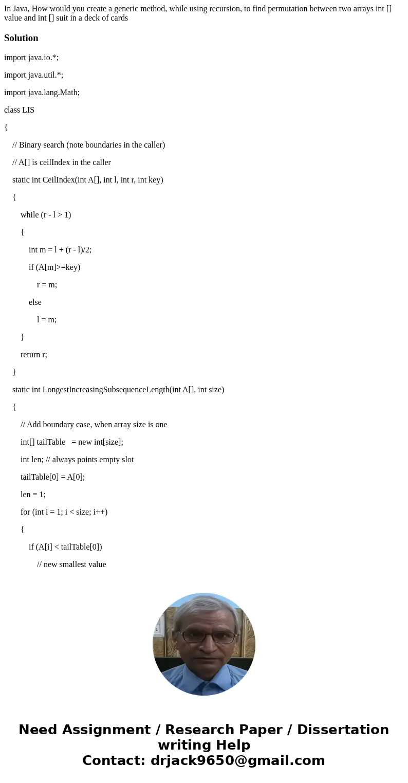 In Java, How would you create a generic method, while using recursion, to find permutation between two arrays int [] value and int [] suit in a deck of cardsSol