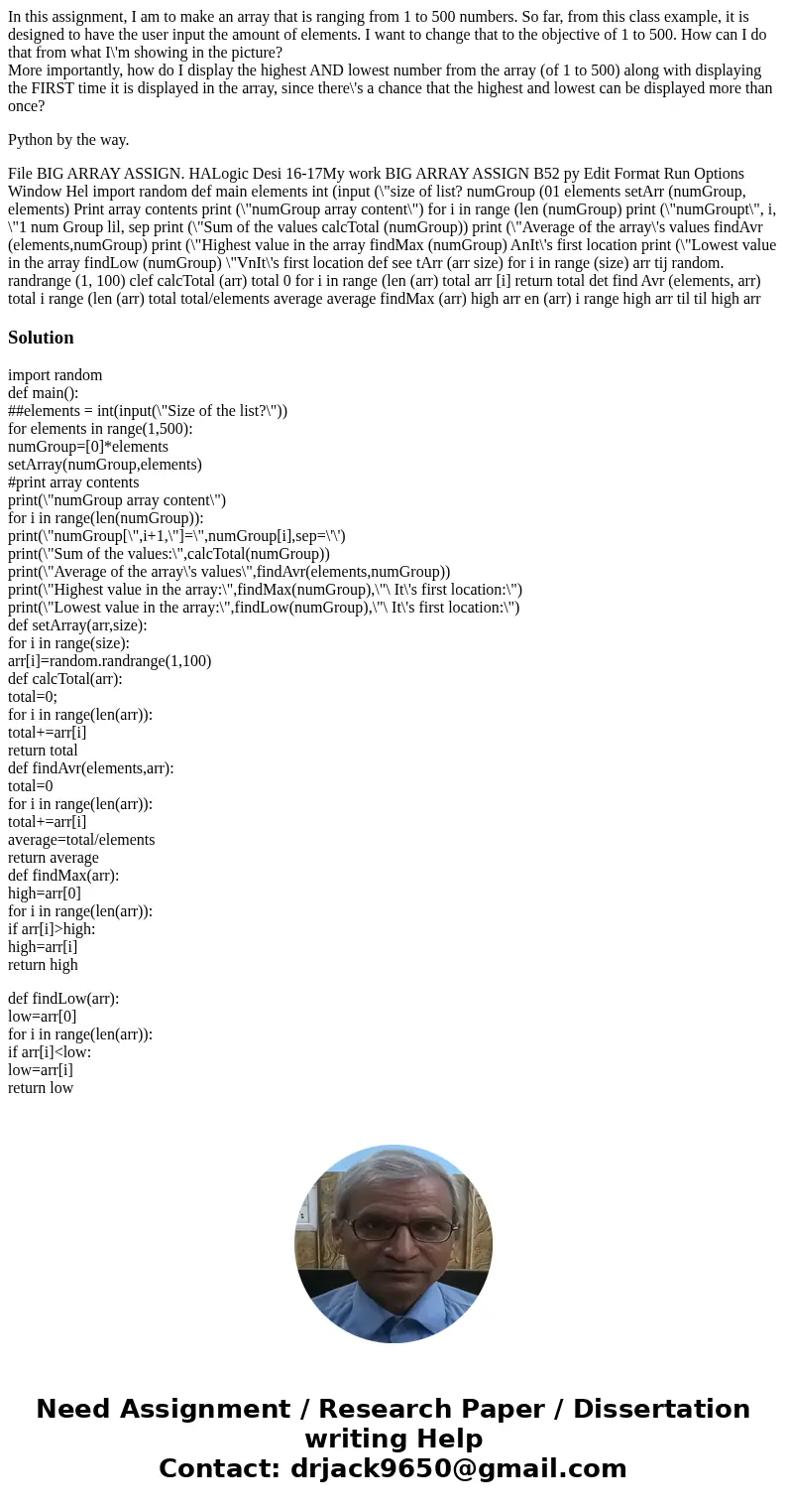 In this assignment, I am to make an array that is ranging from 1 to 500 numbers. So far, from this class example, it is designed to have the user input the amou In this assignment, I am to make an array that is ranging from 1 to 500 numbers. So far, from this class example, it is designed to have the user input the amou