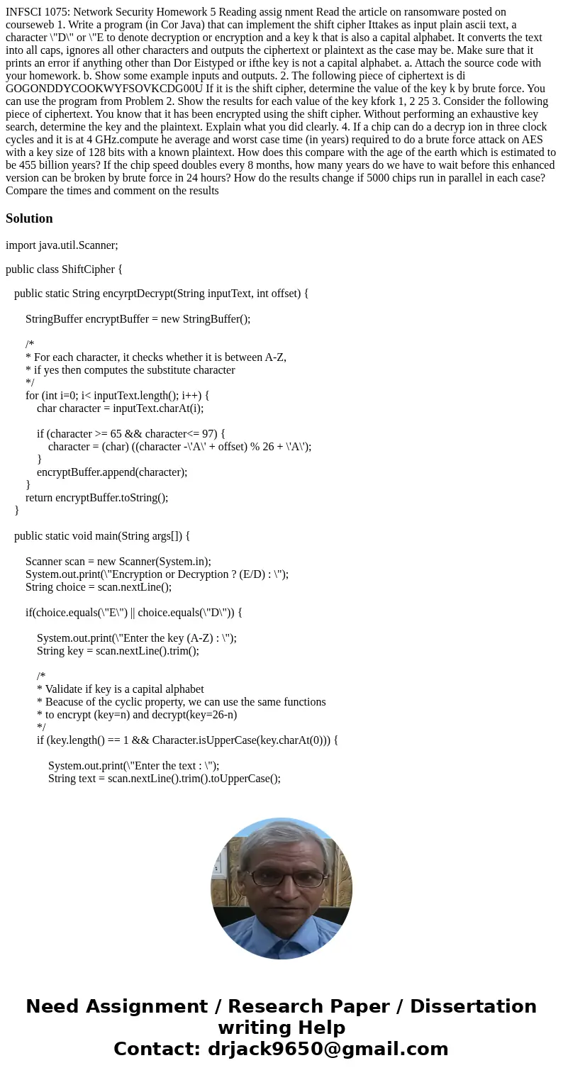 INFSCI 1075: Network Security Homework 5 Reading assig nment Read the article on ransomware posted on courseweb 1. Write a program (in Cor Java) that can imple  INFSCI 1075: Network Security Homework 5 Reading assig nment Read the article on ransomware posted on courseweb 1. Write a program (in Cor Java) that can imple