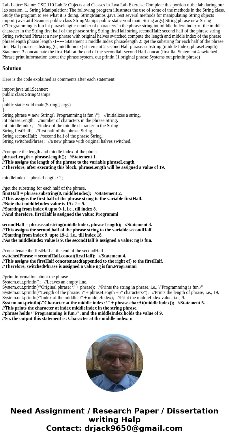 Lab Letter: Name: CSE 110 Lab 3: Objects and Classes in Java Lab Exercise Complete this portion ofthe lab during our lab session. 1, String Manipulation: The f  Lab Letter: Name: CSE 110 Lab 3: Objects and Classes in Java Lab Exercise Complete this portion ofthe lab during our lab session. 1, String Manipulation: The f