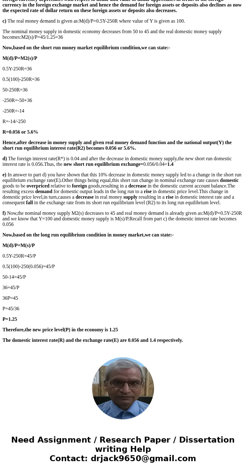 Lesson 5 Questions 5.1 This question makes use of the model of prices, interest rates, and exchange rates in Lesson 5 and embodies all of the assumptions and e  Lesson 5 Questions 5.1 This question makes use of the model of prices, interest rates, and exchange rates in Lesson 5 and embodies all of the assumptions and e