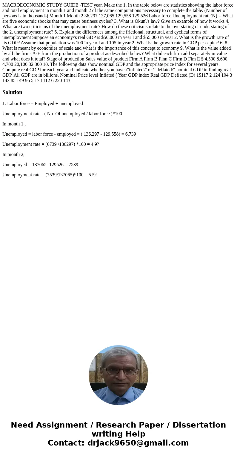 MACROECONOMIC STUDY GUIDE -TEST year. Make the 1. In the table below are statistics showing the labor force and total employment in month 1 and month 2 of the   MACROECONOMIC STUDY GUIDE -TEST year. Make the 1. In the table below are statistics showing the labor force and total employment in month 1 and month 2 of the