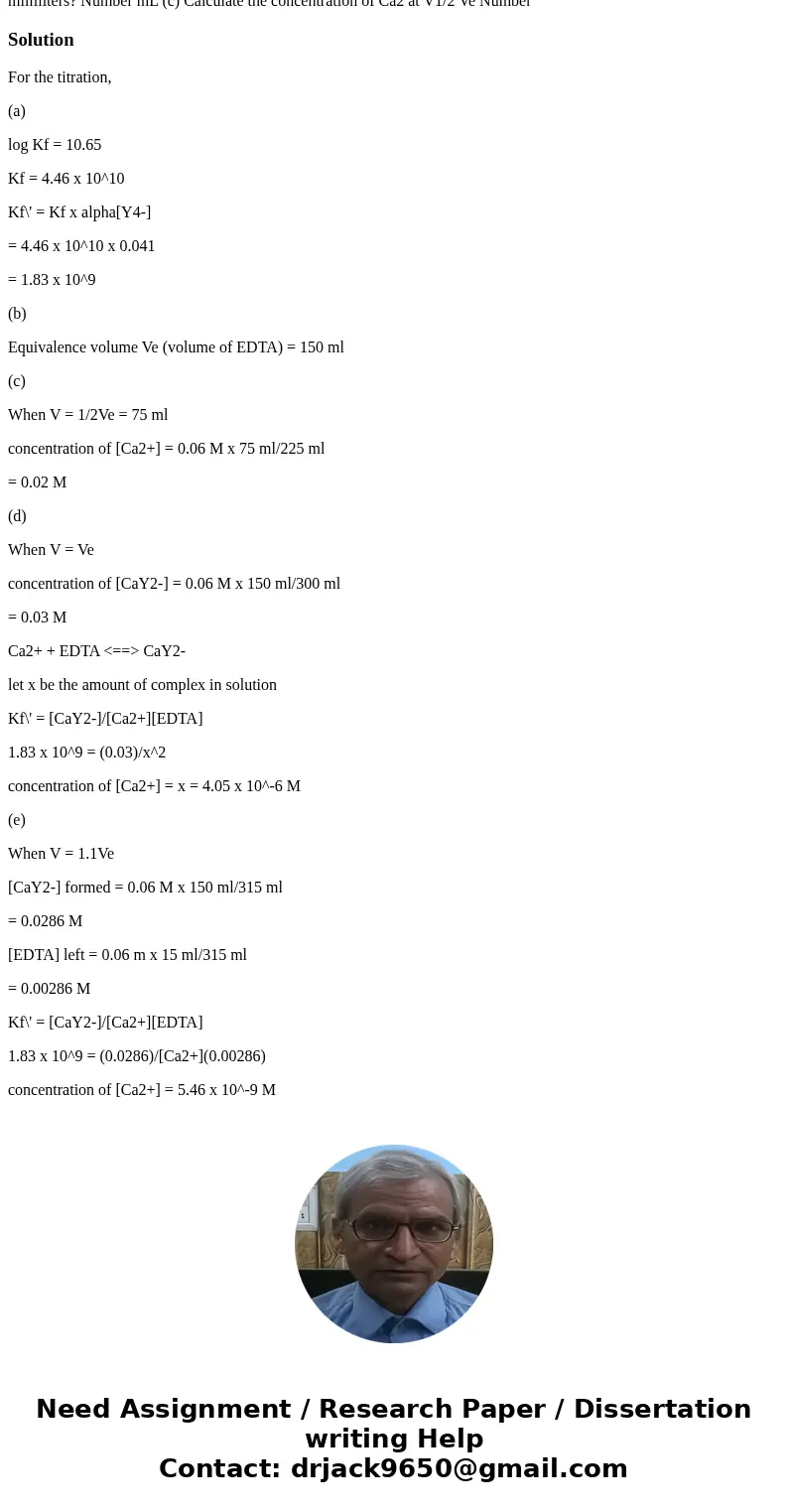 Mapoob Sapling Learning You are titrating 150.0 mL of 0.060 M Ca2 with 0.060 M EDTA at pH 9.00. Log K for the Ca2 EDTA complex is 10.65, and the fraction of fr  Mapoob Sapling Learning You are titrating 150.0 mL of 0.060 M Ca2 with 0.060 M EDTA at pH 9.00. Log K for the Ca2 EDTA complex is 10.65, and the fraction of fr