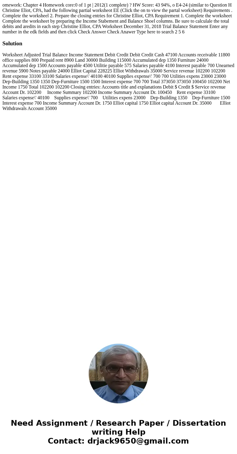 omework: Chapter 4 Homework core:0 of 1 pt | 2012(1 complete) ? HW Score: 43 94%, o E4-24 (similar to Question H Christine Eliot, CPA, had the following partia  omework: Chapter 4 Homework core:0 of 1 pt | 2012(1 complete) ? HW Score: 43 94%, o E4-24 (similar to Question H Christine Eliot, CPA, had the following partia