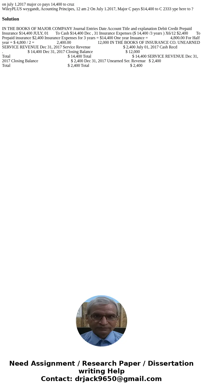 on july 1,2017 major co pays 14,400 to cruz WileyPLUS weygandt, Acounting Principes, 12 am 2 On July 1.2017, Major C pays $14,400 to C 2333 ype here to ? Soluti on july 1,2017 major co pays 14,400 to cruz WileyPLUS weygandt, Acounting Principes, 12 am 2 On July 1.2017, Major C pays $14,400 to C 2333 ype here to ? Soluti