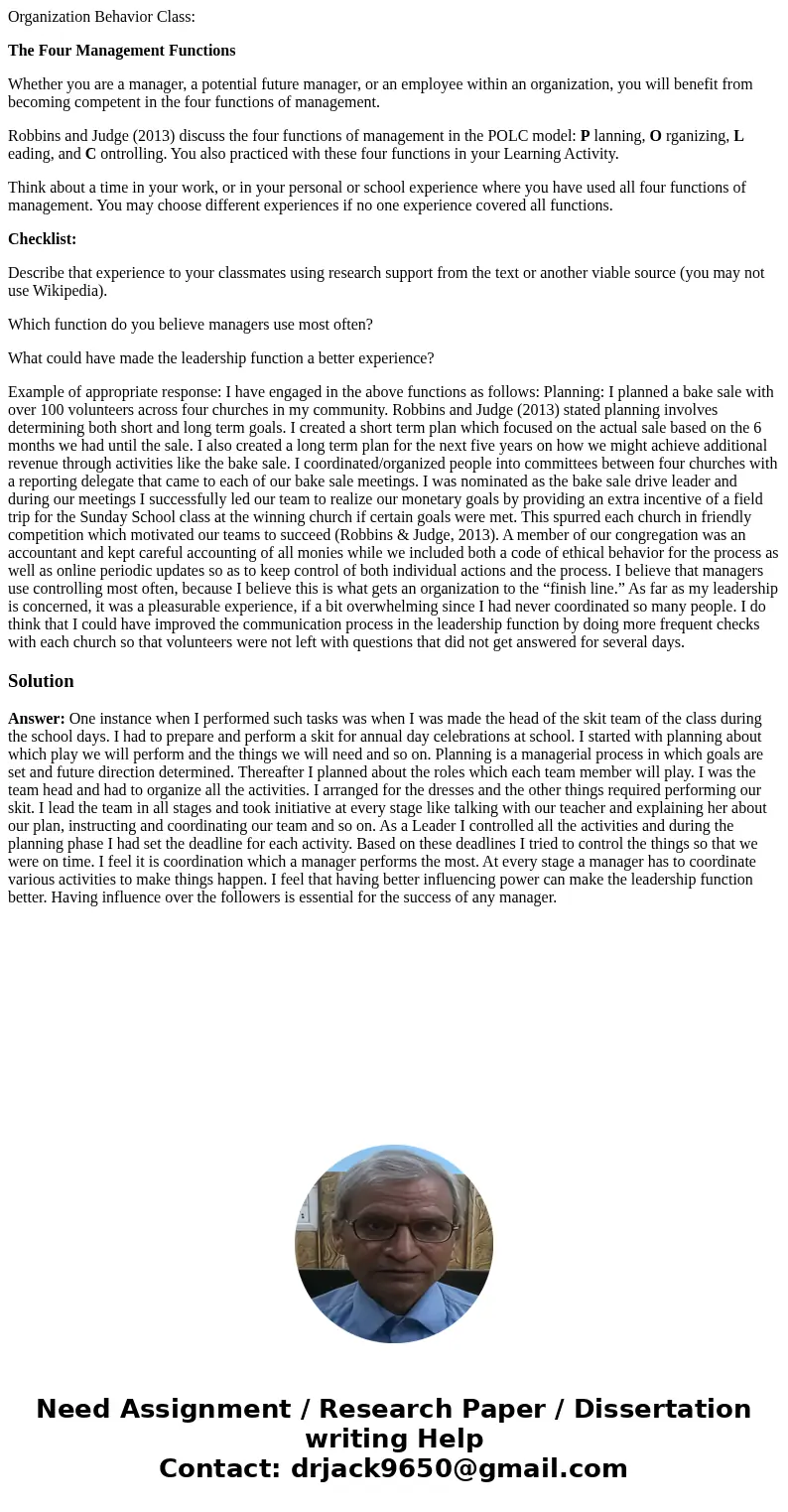 Organization Behavior Class: The Four Management Functions Whether you are a manager, a potential future manager, or an employee within an organization, you wil Organization Behavior Class: The Four Management Functions Whether you are a manager, a potential future manager, or an employee within an organization, you wil