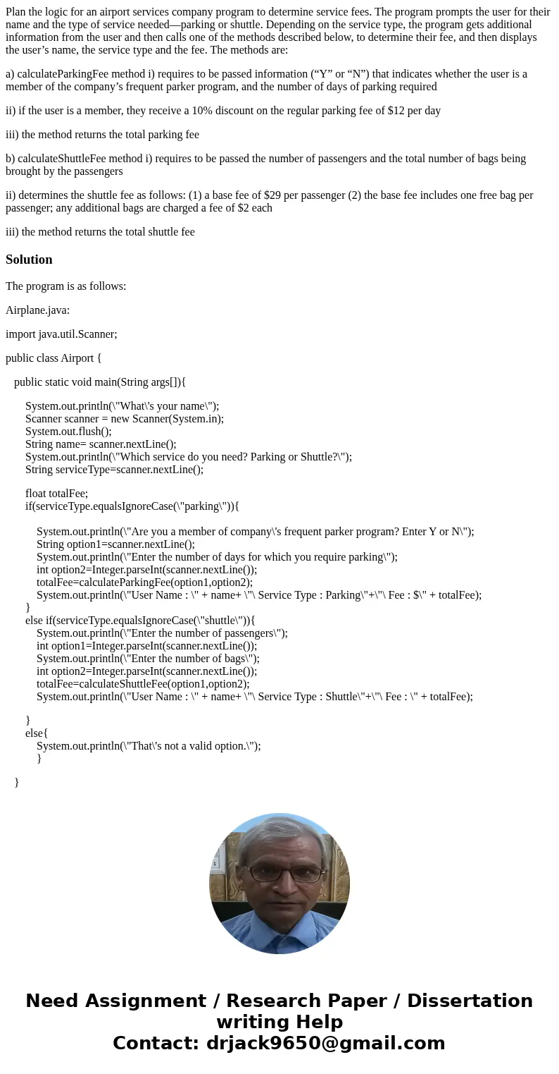 Plan the logic for an airport services company program to determine service fees. The program prompts the user for their name and the type of service needed—par Plan the logic for an airport services company program to determine service fees. The program prompts the user for their name and the type of service needed—par