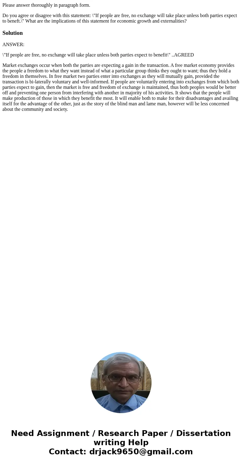 Please answer thoroughly in paragraph form. Do you agree or disagree with this statement: \ Please answer thoroughly in paragraph form. Do you agree or disagree with this statement: \