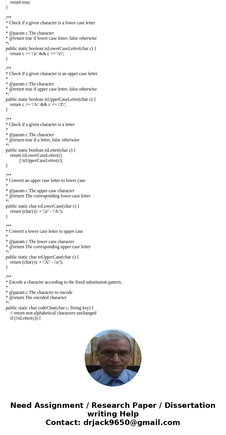 please complate the code JAVA The encoding/decoding scheme is very simple. Each letter is substituted by some other letter according to a given mapping such as  please complate the code JAVA The encoding/decoding scheme is very simple. Each letter is substituted by some other letter according to a given mapping such as