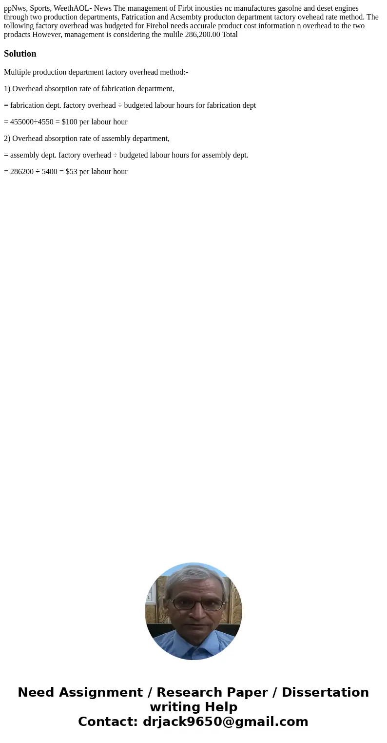  ppNws, Sports, WeethAOL- News The management of Firbt inousties nc manufactures gasolne and deset engines through two production departments, Fatrication and A