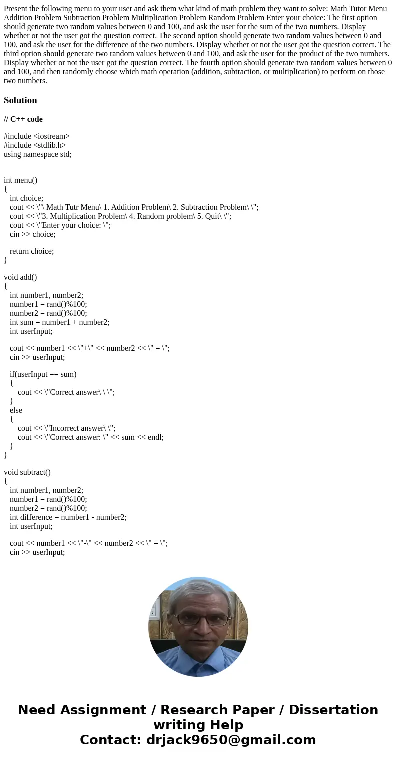 Present the following menu to your user and ask them what kind of math problem they want to solve: Math Tutor Menu Addition Problem Subtraction Problem Multipl  Present the following menu to your user and ask them what kind of math problem they want to solve: Math Tutor Menu Addition Problem Subtraction Problem Multipl