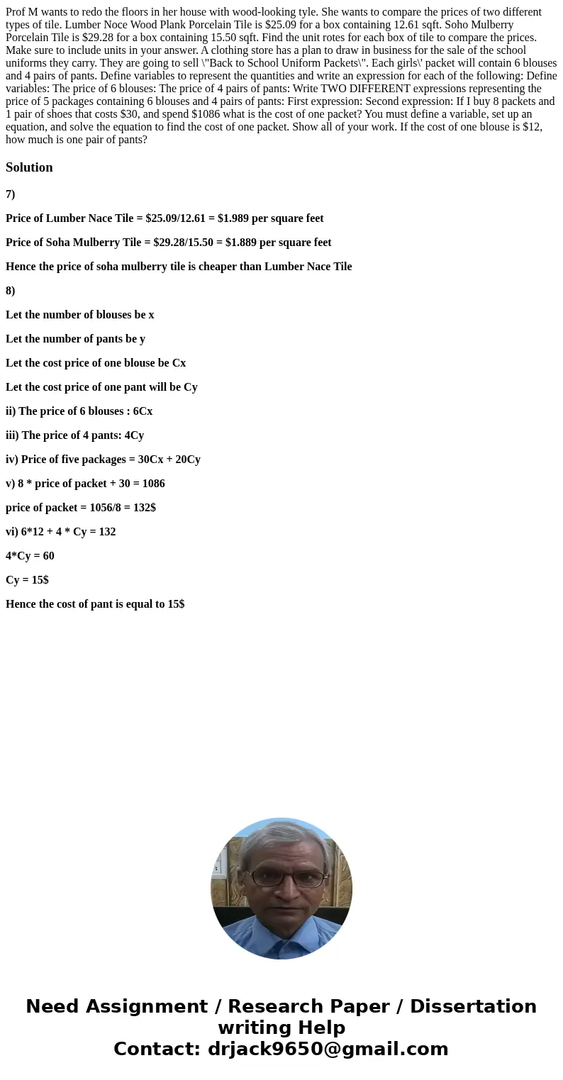 Prof M wants to redo the floors in her house with wood-looking tyle. She wants to compare the prices of two different types of tile. Lumber Noce Wood Plank Por  Prof M wants to redo the floors in her house with wood-looking tyle. She wants to compare the prices of two different types of tile. Lumber Noce Wood Plank Por