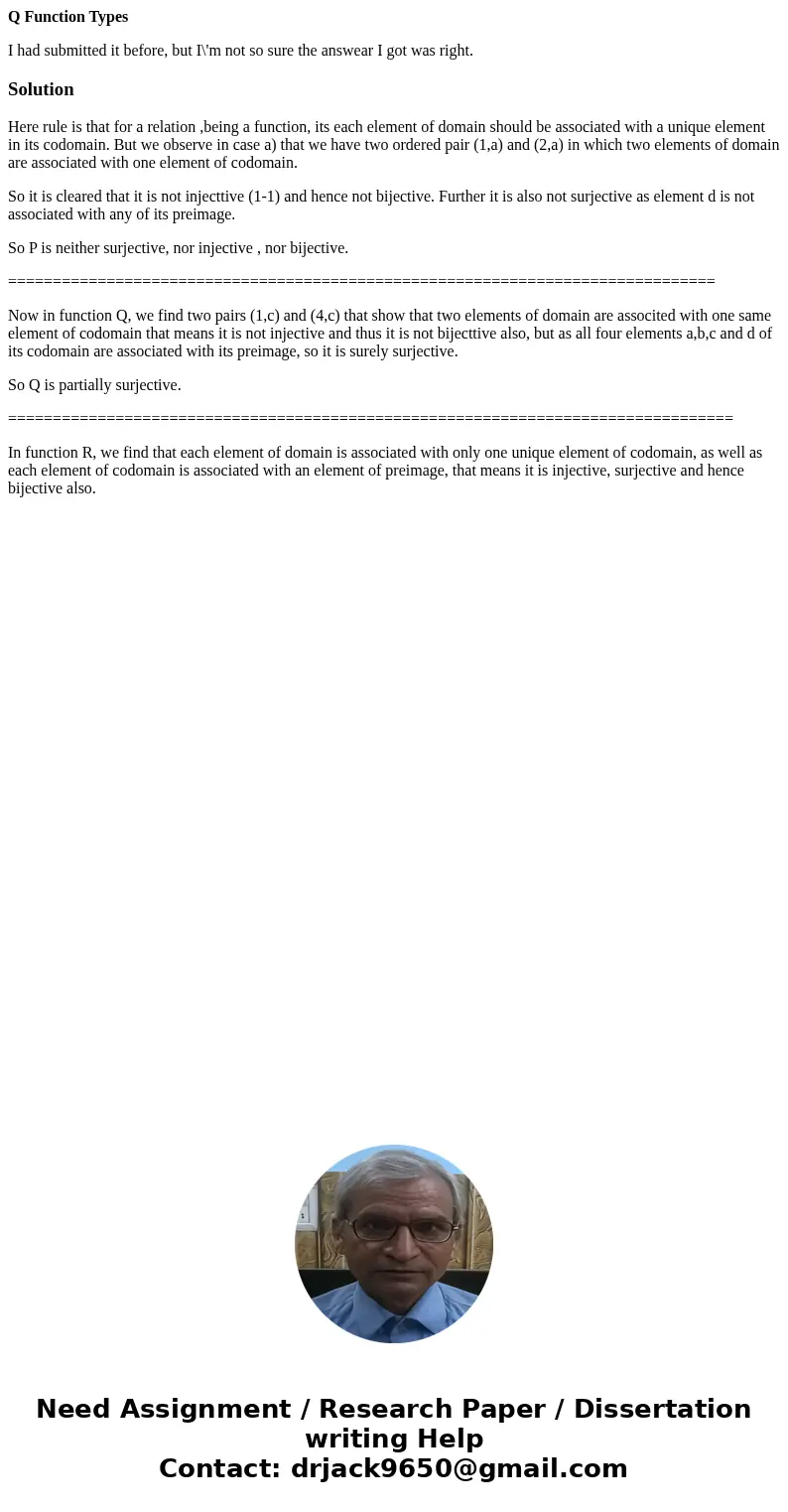 Q Function Types I had submitted it before, but I\'m not so sure the answear I got was right.SolutionHere rule is that for a relation ,being a function, its eac Q Function Types I had submitted it before, but I\'m not so sure the answear I got was right.SolutionHere rule is that for a relation ,being a function, its eac