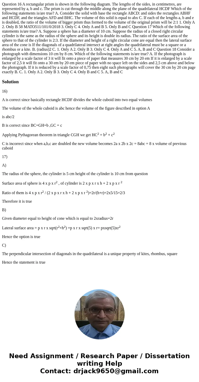  Question 16 A rectangular prism is shown in the following diagram. The lengths of the sides, in centimetres, are represented by a, b and c. The prism is cut th